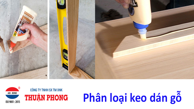 Keo dán gỗ - Keo Dán Thuận Phong - Công Ty TNHH SX TM XNK Thuận Phong